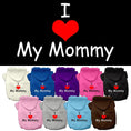 Load image into Gallery viewer, Pet Hoodie "I Love My Mommy"