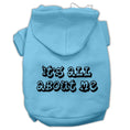 Load image into Gallery viewer, Pet Hoodie "It's All About Me"