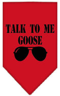 Load image into Gallery viewer, Pet and Dog Bandana Screen Printed, "Talk To Me Goose"