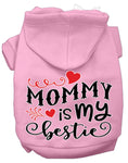 Load image into Gallery viewer, Pet Hoodie "Mommy Is My Bestie"