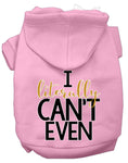 Load image into Gallery viewer, Pet Hoodie "I Literally Can't Even"