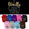 Load image into Gallery viewer, Pet Hoodie "I Literally Can't Even"