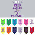 Load image into Gallery viewer, Pet and Dog Bandana Screen Printed, "Keep Calm, I'm Not A Monster"