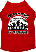 Load image into Gallery viewer, Halloween Pet Dog & Cat Shirt, "If Zombies Chase Us, I'm Tripping You"