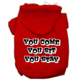 Load image into Gallery viewer, Pet Hoodie "You Come, You Sit, You Stay"