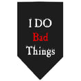 Load image into Gallery viewer, Pet and Dog Bandana Screen Printed, "I Do Bad Things"