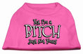 Load image into Gallery viewer, Pet Shirt "Yes I'm A Bitch, Just Not Yours"