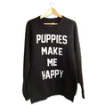 Load image into Gallery viewer, Puppies Make Me Happy Sweatshirt | Present for Dog Owners