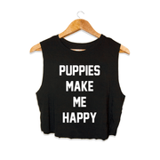 Puppies Make Me Happy | Crop Top Gift For Dog Lovers
