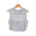 Load image into Gallery viewer, Currently Seeking Crop Top | Gift for Dog Lovers