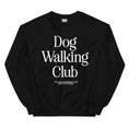 Load image into Gallery viewer, Dog Walking Club | Unisex Sweatshirt | White Font