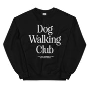 Dog Walking Club | Unisex Sweatshirt | White Font