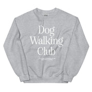 Dog Walking Club | Unisex Sweatshirt | White Font