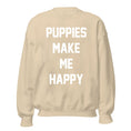Load image into Gallery viewer, Puppies Make Me Happy | Cream Crewneck Uni-Sex Sweatshirt