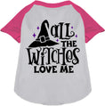 Load image into Gallery viewer, All the Witches Love Me! Pet Raglan Shirt
