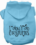 Load image into Gallery viewer, I Don't Do Costumes Halloween Pet Hoodie
