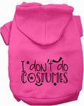 Load image into Gallery viewer, I Don't Do Costumes Halloween Pet Hoodie
