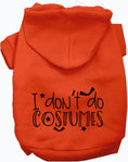 Load image into Gallery viewer, I Don't Do Costumes Halloween Pet Hoodie
