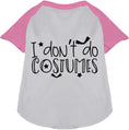 Load image into Gallery viewer, I Don't Do Costumes Pet Raglan Shirt
