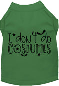 Load image into Gallery viewer, I Don't Do Costumes Pet Shirt
