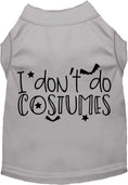 Load image into Gallery viewer, I Don't Do Costumes Pet Shirt
