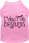 Load image into Gallery viewer, I Don't Do Costumes Pet Shirt
