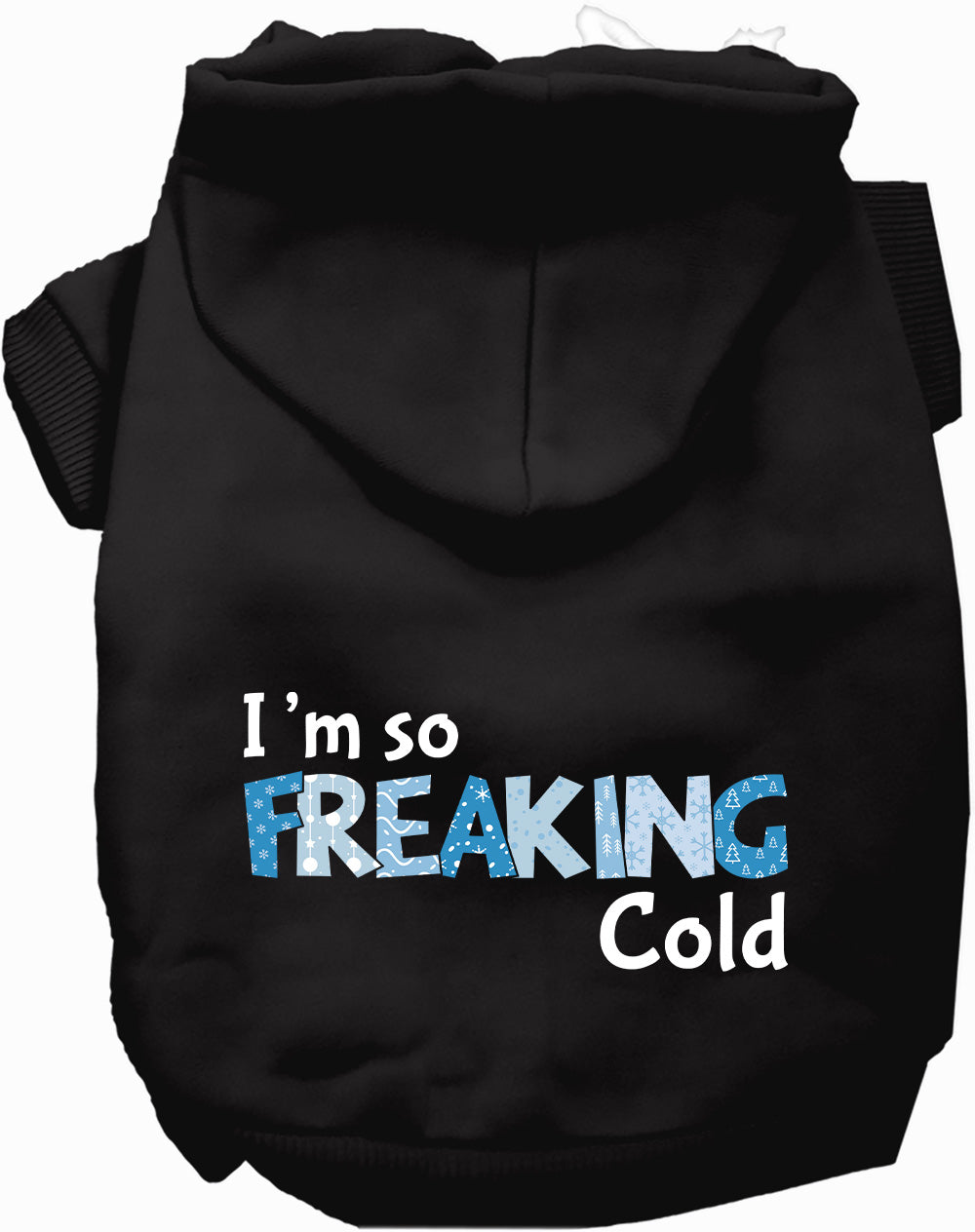 Freaking Cold Winter Pet Hoodie
