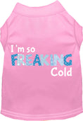 Load image into Gallery viewer, Freaking Cold Pet Shirt
