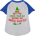 Load image into Gallery viewer, Check Your Elf Pet Raglan Shirt
