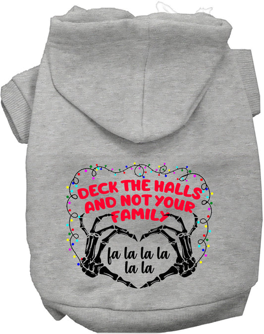 Deck the Halls, Not Your Family Christmas Pet Hoodie