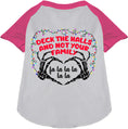 Load image into Gallery viewer, Deck the Halls, Not Your Family Pet Raglan Shirt
