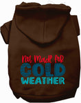 Load image into Gallery viewer, Not Made for Cold Weather Pet Hoodie
