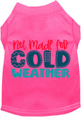 Load image into Gallery viewer, Not Made for Cold Weather Pet Shirt
