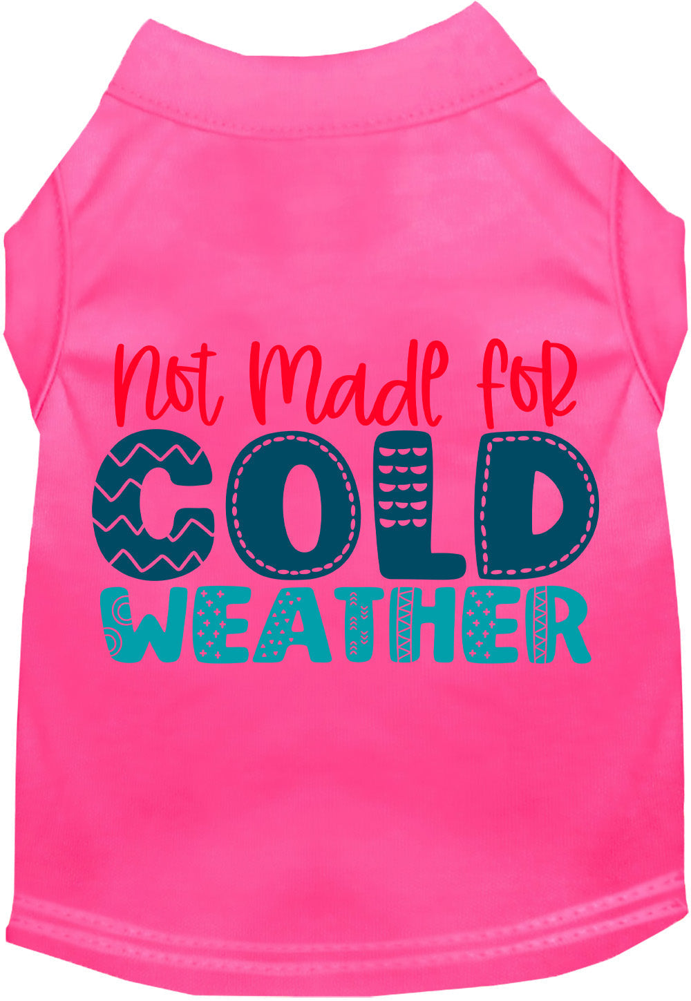 Not Made for Cold Weather Pet Shirt