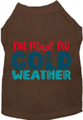 Load image into Gallery viewer, Not Made for Cold Weather Pet Shirt
