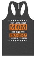 Load image into Gallery viewer, Mom and Grandma, I Rock Them Both Women's Racerback Tank
