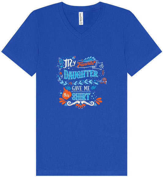 Favorite Daughter Gave Me This Shirt Unisex V-Neck Shirt