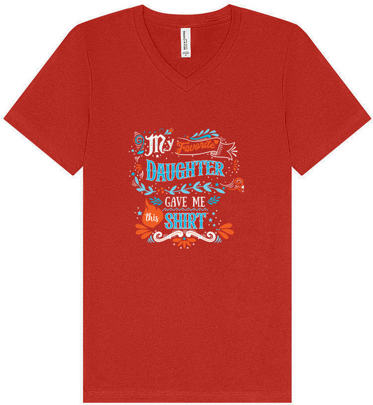Favorite Daughter Gave Me This Shirt Unisex V-Neck Shirt