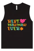Load image into Gallery viewer, Best Mawmaw Ever Muscle Tank
