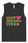 Load image into Gallery viewer, Best Mawmaw Ever Muscle Tank
