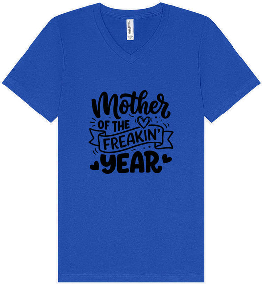 Mother of the Freakin Year Unisex V-Neck Shirt