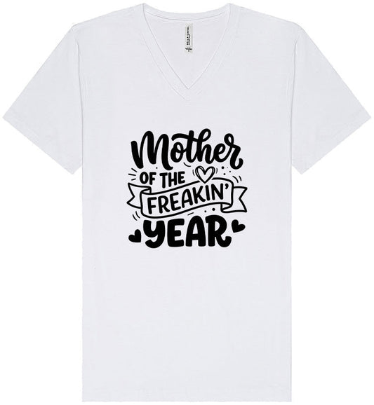 Mother of the Freakin Year Unisex V-Neck Shirt