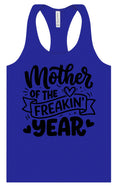 Load image into Gallery viewer, Mother of the Freakin Year Women's Racerback Tank
