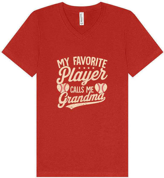 My Favorite Baseball Player Calls Me Grandma Unisex V-Neck Shirt