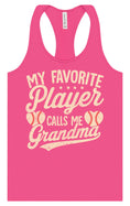Load image into Gallery viewer, My Favorite Baseball Player Calls Me Grandma Women's Racerback Tank
