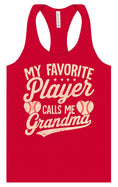 Load image into Gallery viewer, My Favorite Baseball Player Calls Me Grandma Women's Racerback Tank
