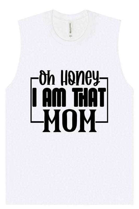 I Am That Mom Muscle Tank