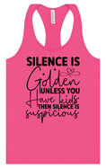 Load image into Gallery viewer, Silence is Suspicious Women's Racerback Tank
