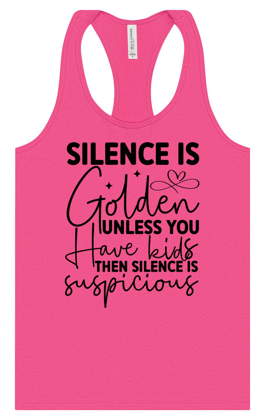Silence is Suspicious Women's Racerback Tank