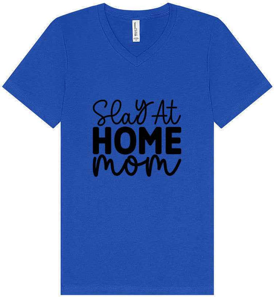 Slay at Home Mom Unisex V-Neck Shirt